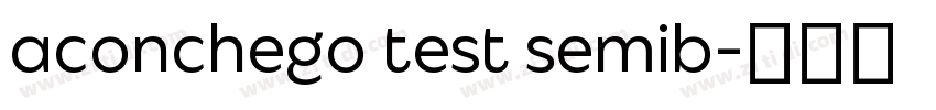 aconchego test semib字体转换 aconchego test semib字体转换